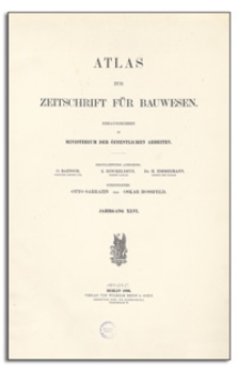 Atlas zur Zeitschrift f&uuml;r Bauwesen, Jr. XLVI, 1896