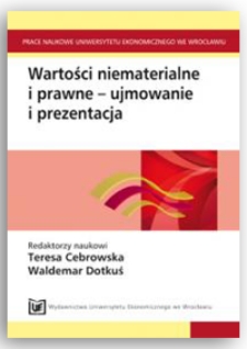 Dylematy postrzegania wartości niematerialnych i prawnych. Prace Naukowe Uniwersytetu Ekonomicznego we Wrocławiu, 2011, Nr 190, s. 209-225