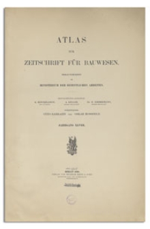 Atlas zur Zeitschrift f&uuml;r Bauwesen, Jr. XLVIII, 1898