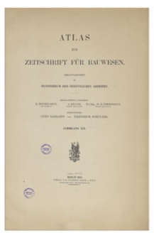 Atlas zur Zeitschrift für Bauwesen, Jr. LII, 1902