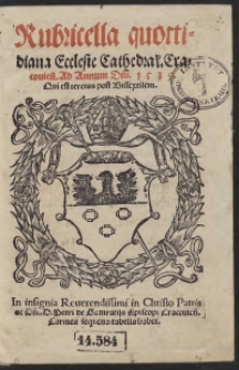 Rubricella quottidiana Ecclesie Cathedral[is] Cracovien[sis]. Ad Annum D[omi]ni 1539. Qui est tercius post Bissextilem