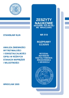 Analiza zmienności wytrzymałości i odkształcalności gipsu w różnych stanach naprężeń i wilgotności