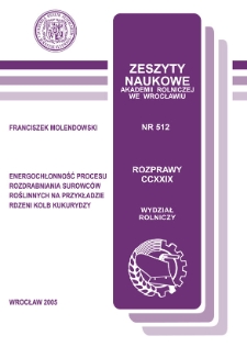 Energochłonność procesu rozdrabniania surowc&oacute;w roślinnych na przykładzie rdzeni kolb kukurydzy