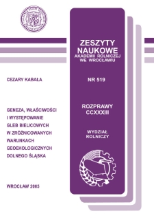 Geneza, właściwości i występowanie gleb bielicowych w zr&oacute;żnicowanych warunkach geoekologicznych Dolnego Śląska