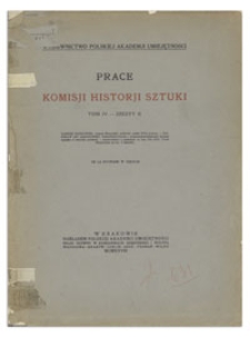 Prace Komisji Historji Sztuki, T. 4, Z. 2