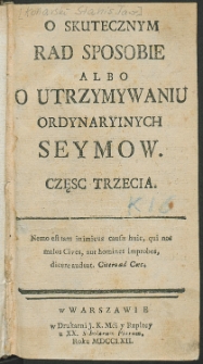 O skutecznym rad sposobie albo o utrzymywaniu ordynaryinych seymow.