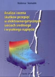 Analiza i ocena skutków przepięć w elektroenergetycznych sieciach średniego i wysokiego napięcia