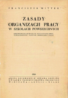 Zasady organizacji pracy w szkołach powszechnych dostosowane do statutu publicznych szkół powszechnych i nowych programów nauki