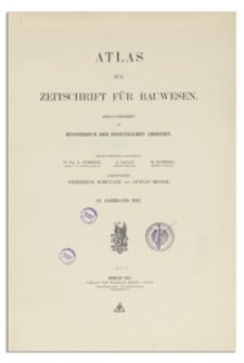 Atlas zur Zeitschrift für Bauwesen, Jr. 67