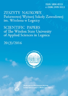 Zeszyty Naukowe Państwowej Wyższej Szkoły Zawodowej im. Witelona w Legnicy, nr 20 (3)/2016 = Scientific Papers of the Witelon University of Applied Sciences in Legnica, no. 20 (3)/2016