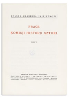 Prace Komisji Historji Sztuki, T. 6, Z. 1