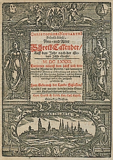 Christophori Neubarthi Bolesla-Silesii, Neu und Alter Schreib Calender Auf das Jahr nach der Geburt Jesu Christi M DC LXXXI [1681] [...] Zum Gebrauch der Lande Schlesien, Lausitz und anderer benachbarten Orten mit Fleiss gestellet und beschrieben