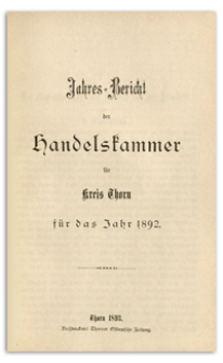 Jahresbericht der Handelskammer zu Thorn für das Jahr 1892