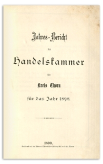 Jahresbericht der Handelskammer zu Thorn für das Jahr 1898