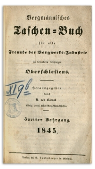 Bergm&auml;nnisches Taschen-Buch f&uuml;r alle Freunde der Bergwerks-Industrie, im besondern derjenigen Oberschlesiens. Jg. 2
