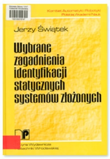 Wybrane zagadnienia identyfikacji statycznych systemów złożonych