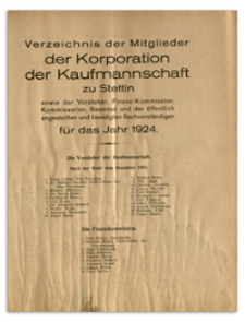 Verzeichnis der Mitglieder der Korporation der Kaufmannschaft zu Stettin sowie der Vorsteher, Finanz-Kommission, Komissarien, Beamten und der öffentlich angestellten und beeidigten Sachverständigen. 1924