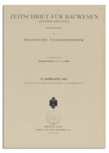 Zeitschrift f&uuml;r Bauwesen : Ingenieurbauteil, Jr. 75, 1925, H. 7-9