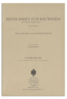Zeitschrift f&uuml;r Bauwesen : Ingenieurbauteil, Jr. 77, 1927, H. 10-12