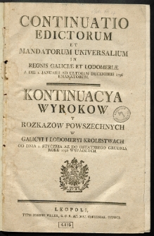 Continuatio Edictorum Et Mandatorum Universalium In Regnis Galiciae Et Lodomeriae […] Emanatorum = Kontynuacya Wyrokow Y Rozkazow Powszechnych W Galicyi Y Lodomeryi Krolestwach […] Wypadłych. [T. 24]