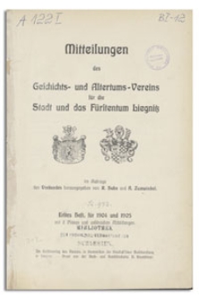 Mitteilungen des Geschichts- und Altertums-Vereins für die Stadt und das Fürstentum Liegnitz. H. 1, für 1904 und 1905
