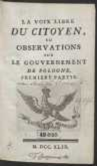 La Voix Libre Du Citoyen, Ou Observations Sur Le Gouvernement De Pologne. P. 1-2