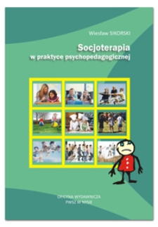 Socjoterapia w praktyce psychopedagogicznej