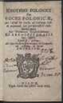 Idiotismi Polonici Seu Voces Polonicae : quae latine de verbo ad verbum reddi nequeunt, sed periphrastice reddendae sunt / per Thesaurum Polono Latinum R. P. Gregorii Cnapii [...] Sparsim positae