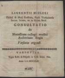 Consultatio de Necessitate collegii medici Auctoritate Regia Varsauiae erigendi