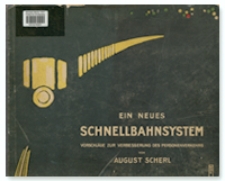 Ein neues Schnellbahn-System : Vorschläge zur Verbesserung des Personen-Verkehrs