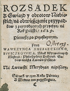 Kalendarz Świąt Rocznych Z Wyborami Czasów I Z Aspekty na rok 1629 Przez Wawrzyńca Świczkowica