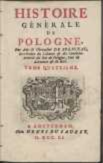 Histoire Générale De Pologne / Par Mr. le Chevalier De Solignac, Secrétaire du Cabinet & des Commandemens du Roi de Pologne [...]. T. 4