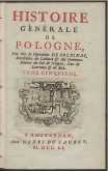 Histoire Générale De Pologne / Par Mr. le Chevalier De Solignac, Secrétaire du Cabinet & des Commandemens du Roi de Pologne [...]. T. 5