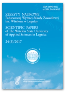 Zeszyty Naukowe Państwowej Wyższej Szkoły Zawodowej im. Witelona w Legnicy, nr 24 (3)/2017 = Scientific Papers of the Witelon University of Applied Sciences in Legnica, no. 24 (3)/2017