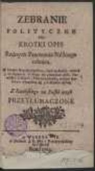 Zebranie Polityczne Albo Krotki Opis Rożnych Panowania Polskiego odmian […] Z Łacińskiego na Polski ięzyk Przetłumaczone