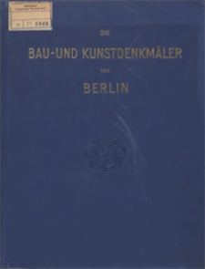 Die Bau- und Kunstdenkmäler von Berlin