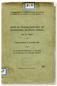 Bericht des Provinzial-Konservators der Kunstdenkmäler der Provinz Schlesien über die Tätigkeit vom 1 Januar 1900 bis 31 Dezember 1902