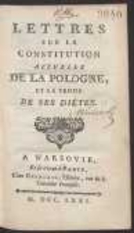 Lettres Sur La Constitution Actuelle De La Pologne Et La Tenue De Ses Diétes