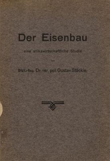 Der Eisenbau : eine volkswirtschaftliche Studie