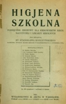 Higjena szkolna : podręcznik zbiorowy dla kierowników szkół, nauczycieli i lekarzy szkolnych