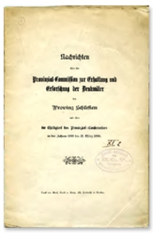 Nachrichten über die Provinzial-Commission zur Erhaltung und Erforschung der Denkmäler der Provinz Schlesien und über die Thätigkeit des Provinzial-Conservators in den Jahren 1891 bis 31. März 1896