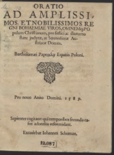 Oratio Ad [...] Regni Bohemiae Viros, Omnemq[ue] Populum Christianum, pro foelici ac diuturno statu [...] Austriacae Domus Bartholomaei Paprocky [...]