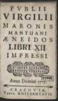 Publii Virgilii Maronis [&hellip;] Aeneidos Libri XII
