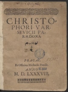 Christophori Varsevicii Paradoxa