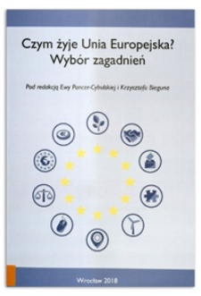 Czym żyje Unia Europejska? Wybór zagadnień- wstęp