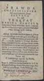 Prawda Chrzescianska Od nieprzyiaciela swego Zeznana : To iest Traktat Rabina Samuela, Pokazuiący błędy żydowskie około zachowania Prawa Moyżeszowego, y przyścia Messyaszowego, ktorego żydzi czekaią [...] / Teraz zaś z Łacińskiego ięzyka na Polski, Przetłumaczony. Przez X. Jakuba Radlinskiego [...] Roku Pańskiego 1733. [Var. B]