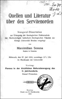 Quellen und Literatur über den Servitenorden : Inaugural-Dissertation zur Erlangung der theologischen Doktorwürde der Hochwürdigen katholisch-theologischen Fakultät der Königl. Universität Breslau