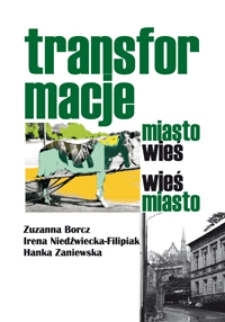 Transformacje miasto wieś - wieś miasto