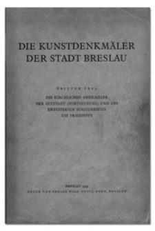 Die Kunstdenkmäler der Stadt Breslau. Dritter Teil
