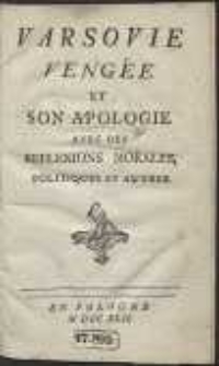 Varsovie Veng&eacute;e Et Son Apologie Avec Des Reflexions Morales, Politiques Et Autres